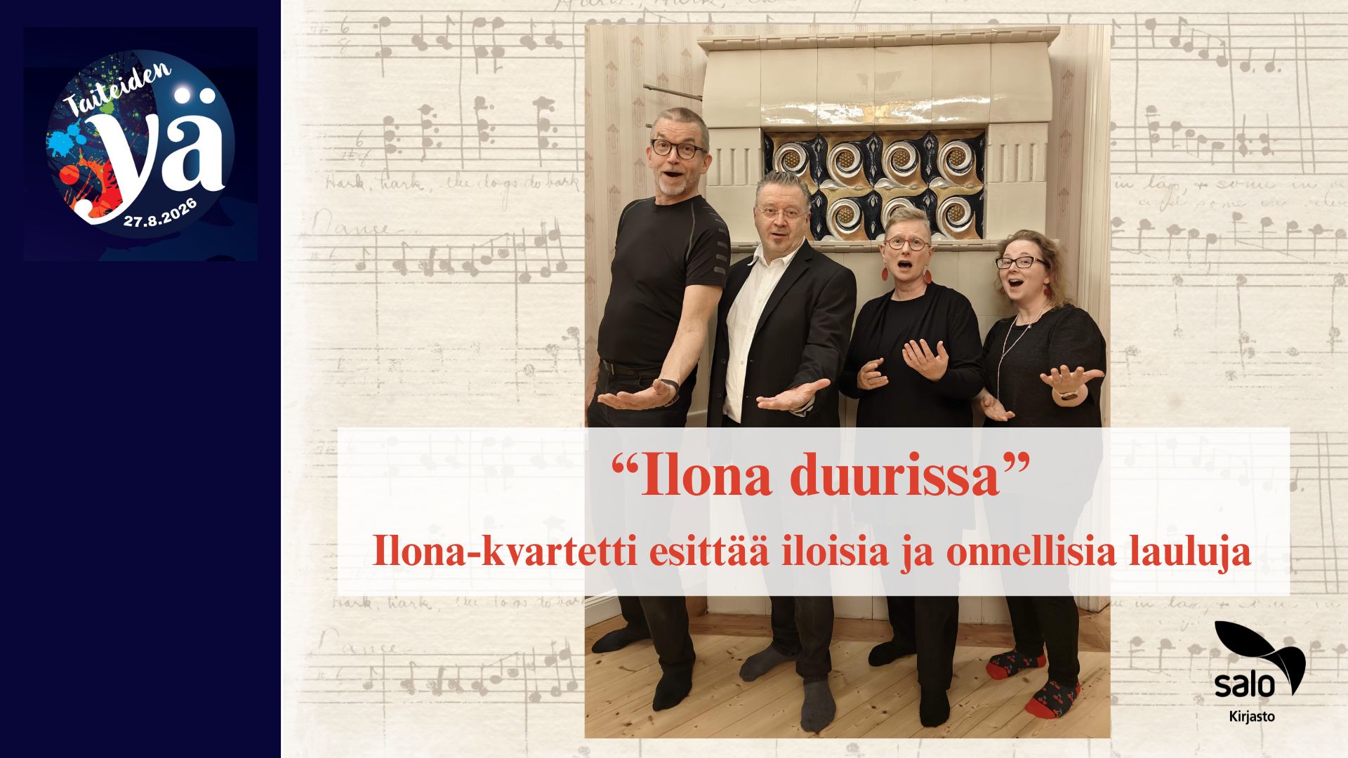 "Ilona duurissa" - Ilona-kvartetti esittää iloisia ja onnellisia lauluja pääkirjastossa